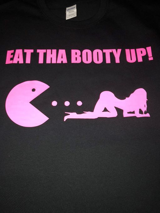 Eat Tha Booty Up!